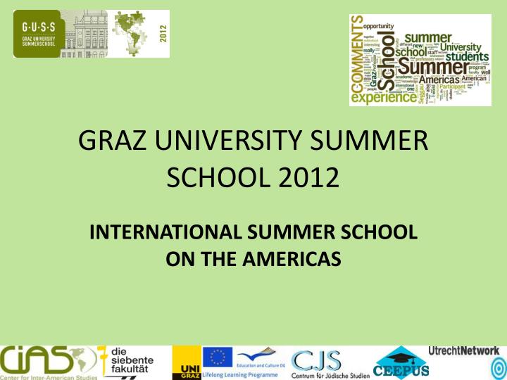PPT - GRAZ UNIVERSITY SUMMER SCHOOL 2012 PowerPoint Presentation, free ...