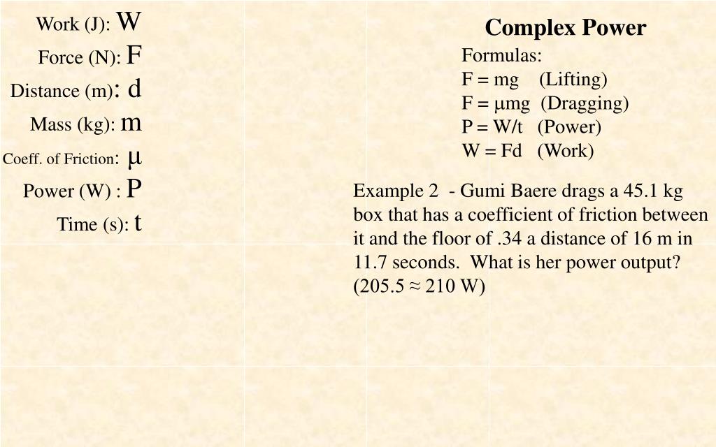 Ppt Formulas F Mg Lifting F Mg Dragging P W T Power W Fd Work Powerpoint Presentation Id