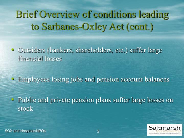 sarbanes oxley act of 2002 essay Sarbanes-oxley act (sox) has increased the auditing costs by $14 billion, collectively, for fortune 1000 firms based on figures reported as of april 27, 2005 two professors at the university of nebraska-omaha (uno), report that 633 fortune 1000 firms have paid more than $36 billion for 2004 audits so far, compared to $22 billion the previous year. sarbanes oxley act of 2002 essay Sarbanes-oxley act (sox) has increased the auditing costs by $14 billion, collectively, for fortune 1000 firms based on figures reported as of april 27, 2005 two professors at the university of nebraska-omaha (uno), report that 633 fortune 1000 firms have paid more than $36 billion for 2004 audits so far, compared to $22 billion the previous year.