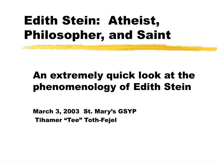 PPT Edith Stein Atheist, Philosopher, and Saint PowerPoint