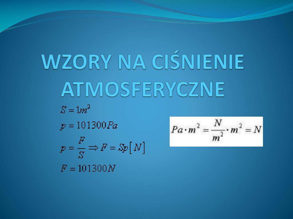 Jak Obliczyć Ciśnienie Atmosferyczne Na Danej Wysokości PPT - Gimnazjum nr10 w Szczecinie grupa II : PowerPoint Presentation