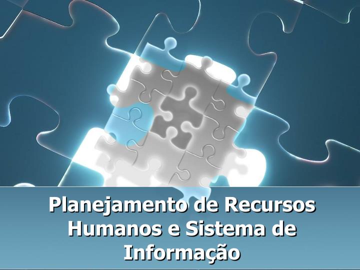 planejamento de recursos humanos e sistema de informa o n.