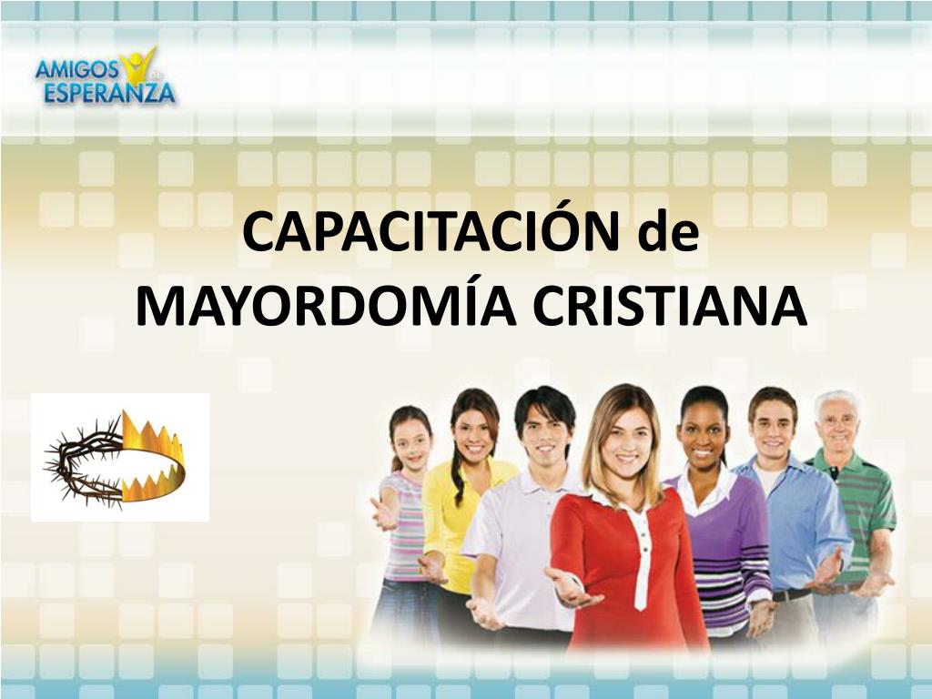 PPT - CAPACITACIÓN de MAYORDOMÍA CRISTIANA PowerPoint Presentation, free download - ID:3587982 PPT - CAPACITACIÓN de MAYORDOMÍA CRISTIANA PowerPoint Presentation, free download - ID:3587982