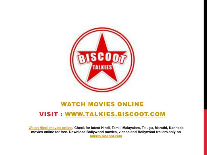 watch movies online visit www talkies biscoot com n.