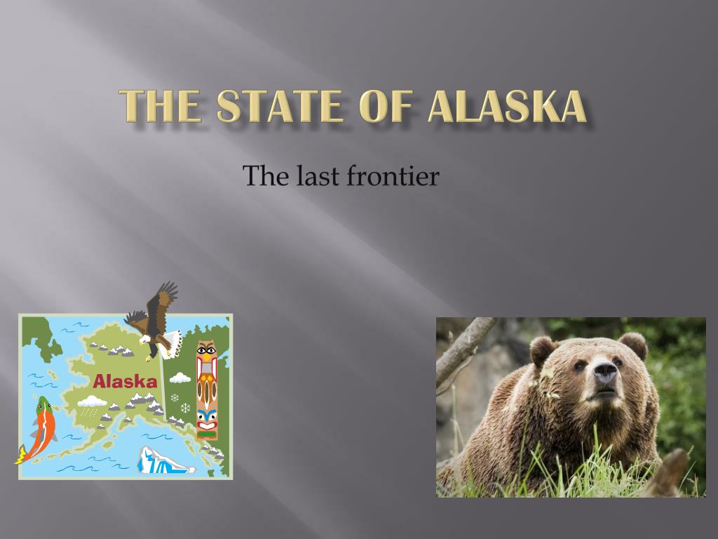 PPT - The state of Alaska PowerPoint Presentation, free download -  ID:3590496