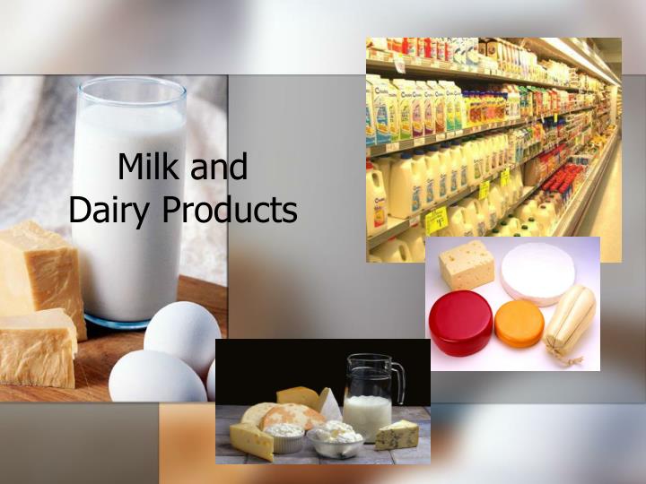 milk and dairy products n.