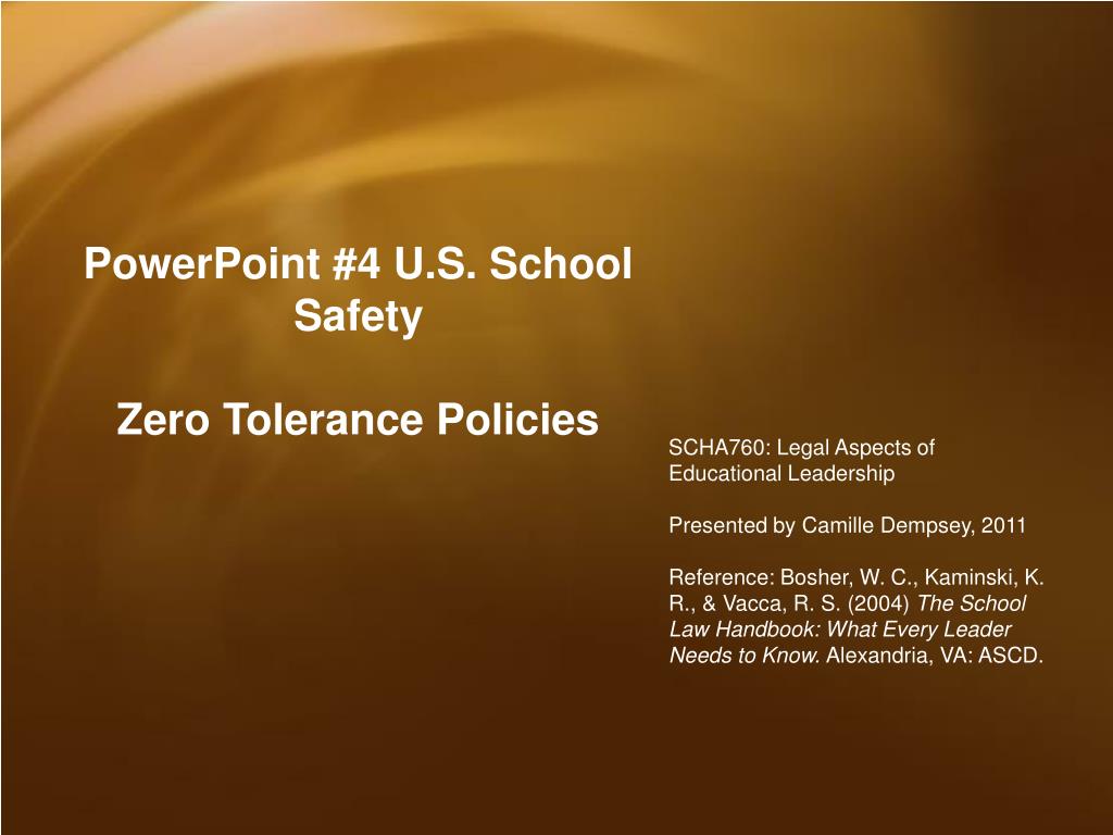 PPT - PowerPoint #4 U.S. School Safety Zero Tolerance Policies ...