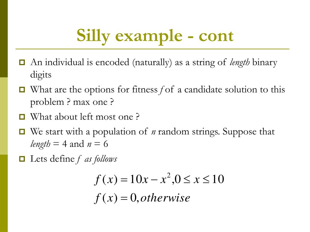 Silly Examples PPT - Introduction to Genetic Algorithms: Principles, Techniques, and ...