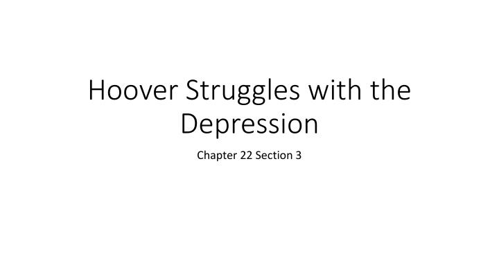 hoover struggles with the depression n.