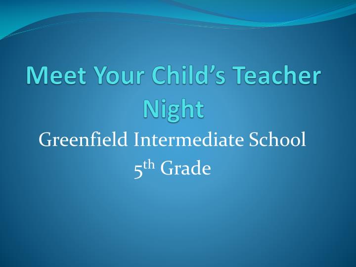 meet your child s teacher night n.