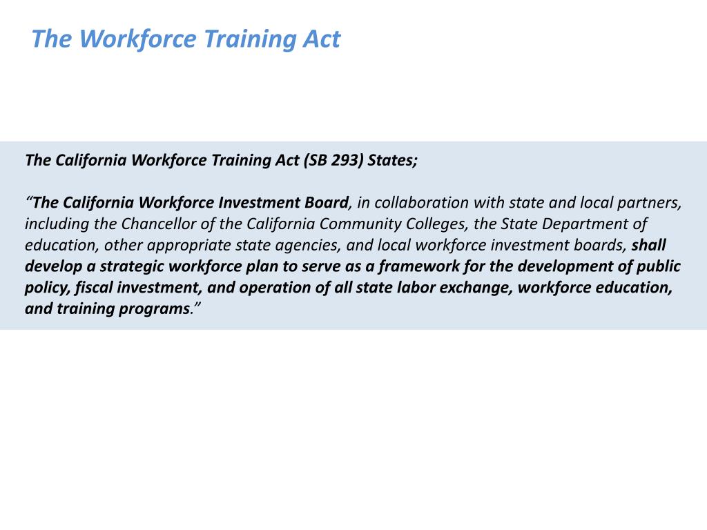 PPT California Workforce Investment Board A New Way to do Business