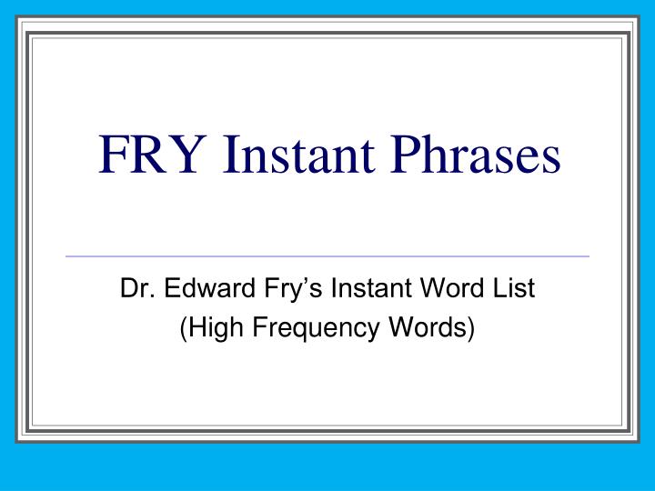 ppt-fry-instant-phrases-powerpoint-presentation-free-download-id-3603305